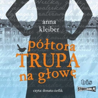 Półtora trupa na głowę - Anna Kleiber