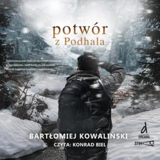 Potwór z Podhala - Bartłomiej Kowaliński