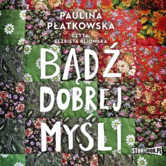 Bądź dobrej myśli