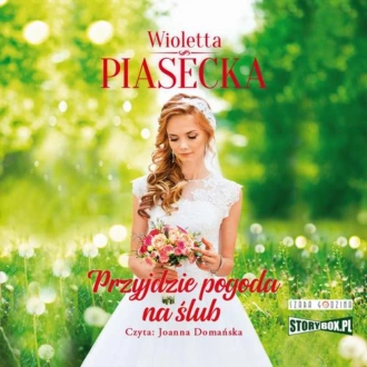 Przyjdzie pogoda na ślub - Wioletta Piasecka