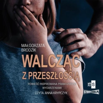 Walcząc z przeszłością — Małgorzata Brodzik