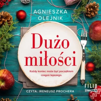 Dużo miłości — Agnieszka Olejnik