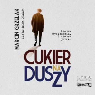 Cukier na duszy - Marcin Grzelak