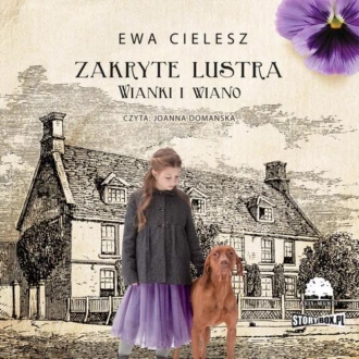 Zakryte lustra. Tom 2. Wianki i wiano - Ewa Cielesz