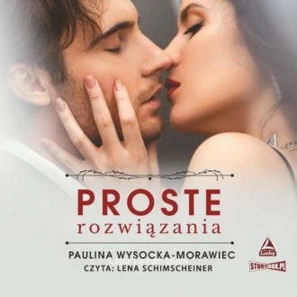 Proste rozwiązania - Paulina Wysocka-Morawiec