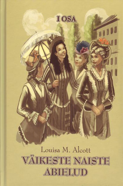 Louisa May Alcott - Väikeste naiste abielud I osa
