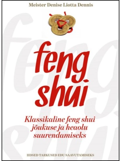 

Klassikaline feng shui jõukuse ja heaolu suurendamiseks
