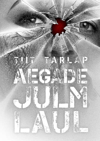 Tiit Tarlap - Aegade julm laul