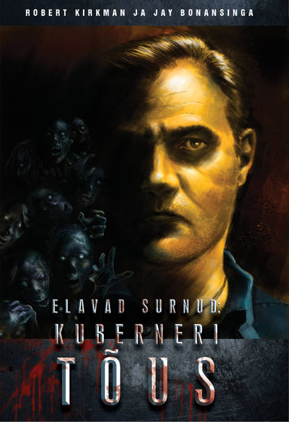 Robert Kirkman - Elavad surnud: Kuberneri tõus