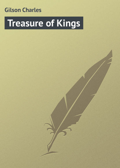 Gilson Charles — Treasure of Kings