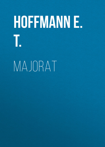 Hoffmann E. T. — Majorat
