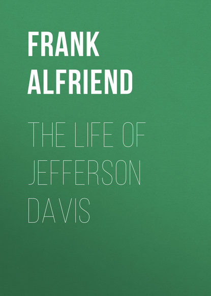 Alfriend Frank Heath — The Life of Jefferson Davis