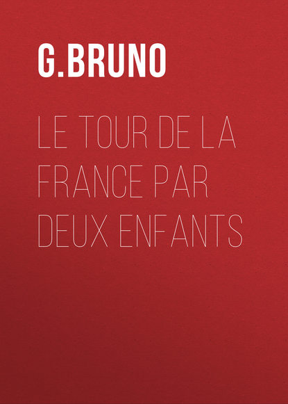 Bruno G. — Le tour de la France par deux enfants