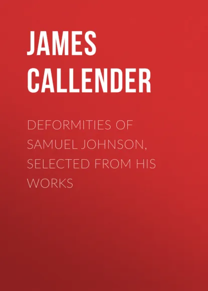 Обложка книги Deformities of Samuel Johnson, Selected from His Works, Callender James Thomson