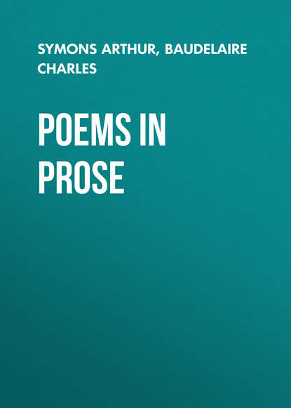 Poems in Prose (Baudelaire Charles). 