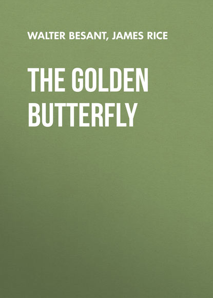 The Golden Butterfly (Walter Besant). 