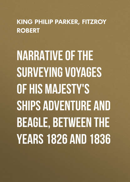 Narrative of the surveying voyages of His Majesty s ships Adventure and Beagle, between the years 1826 and 1836