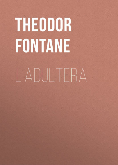 Теодор Фонтане — L'Adultera