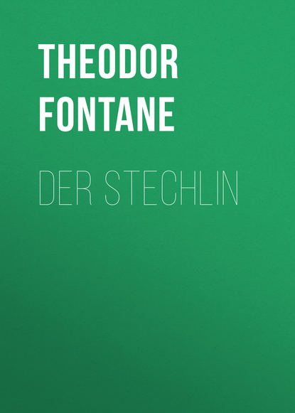 Теодор Фонтане — Der Stechlin