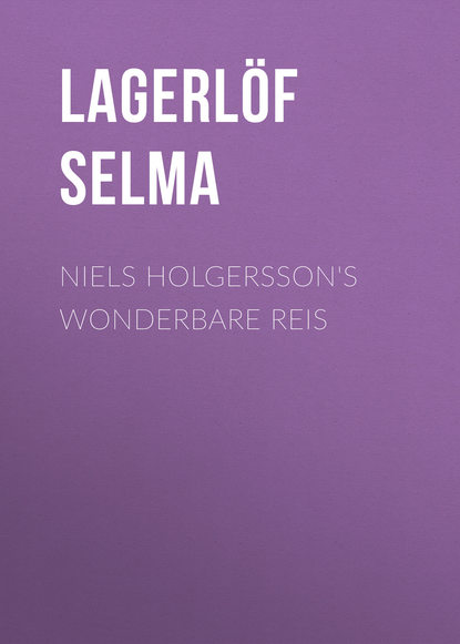 Niels Holgersson's Wonderbare Reis (Lagerlöf Selma). 