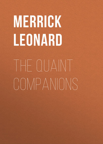 The Quaint Companions (Merrick Leonard). 