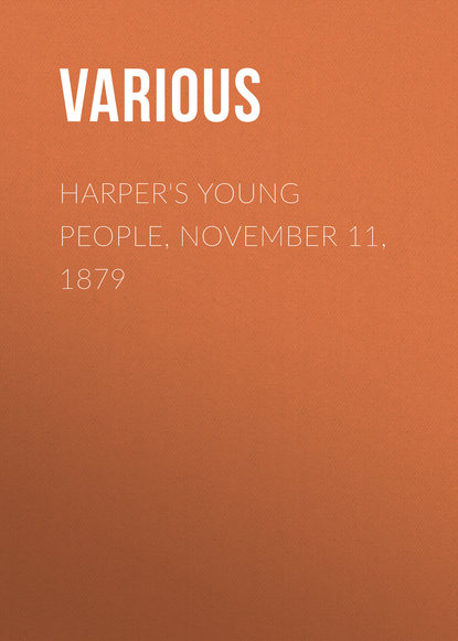 Various — Harper's Young People, November 11, 1879