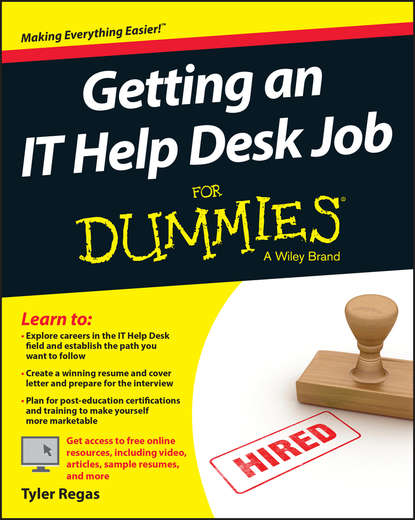 Tyler Regas — Getting an IT Help Desk Job For Dummies
