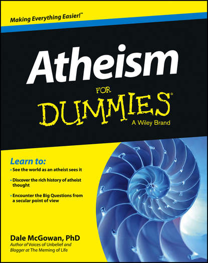 Dale  McGowan - Atheism For Dummies