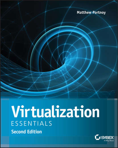 Matthew  Portnoy - Virtualization Essentials