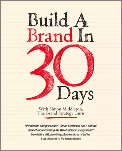 Обложка книги Build a Brand in 30 Days. With Simon Middleton, The Brand Strategy Guru, Simon  Middleton