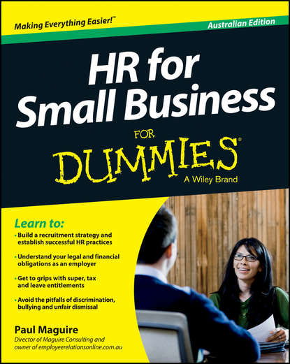 HR For Small Business For Dummies - Australia (Paul  Maguire).  - Скачать | Читать книгу онлайн