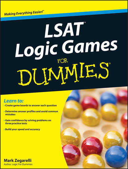 Mark Zegarelli — LSAT Logic Games For Dummies