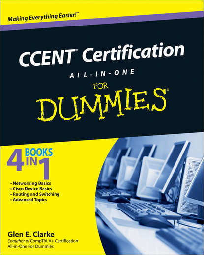 Glen Clarke E. - CCENT Certification All-In-One For Dummies