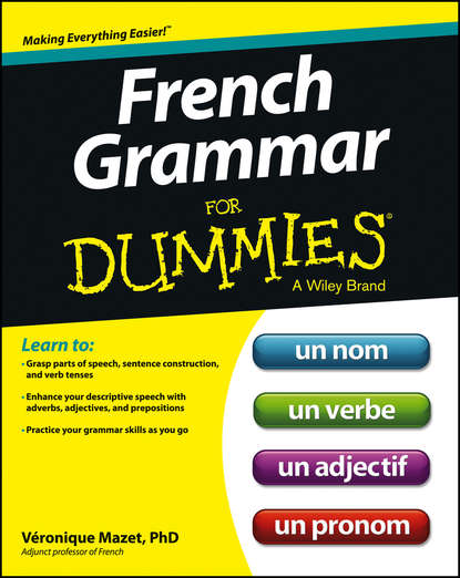 Veronique  Mazet - French Grammar For Dummies