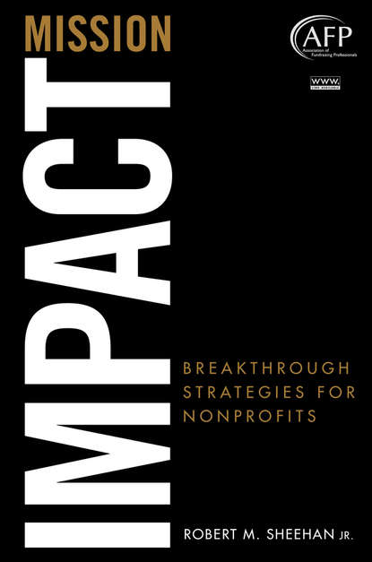 Robert Sheehan M. - Mission Impact. Breakthrough Strategies for Nonprofits