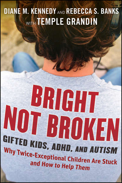 Temple Grandin — Bright Not Broken. Gifted Kids, ADHD, and Autism