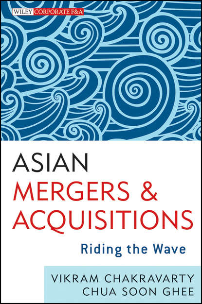 Vikram  Chakravarty - Asian Mergers and Acquisitions. Riding the Wave