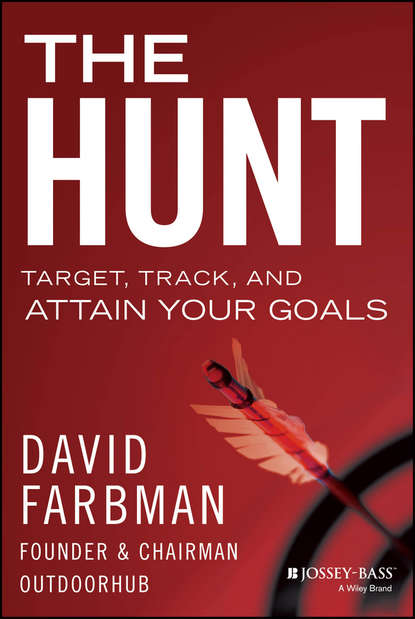 David  Farbman - The Hunt. Target, Track, and Attain Your Goals