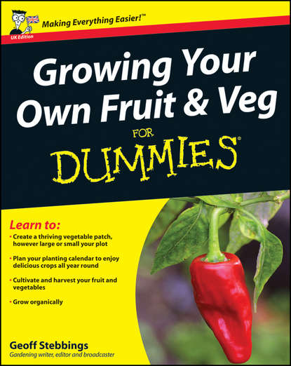 Geoff  Stebbings - Growing Your Own Fruit and Veg For Dummies