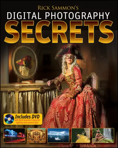 Обложка книги Rick Sammon's Digital Photography Secrets, Rick  Sammon