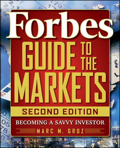 Forbes Guide to the Markets. Becoming a Savvy Investor (Forbes LLC). 