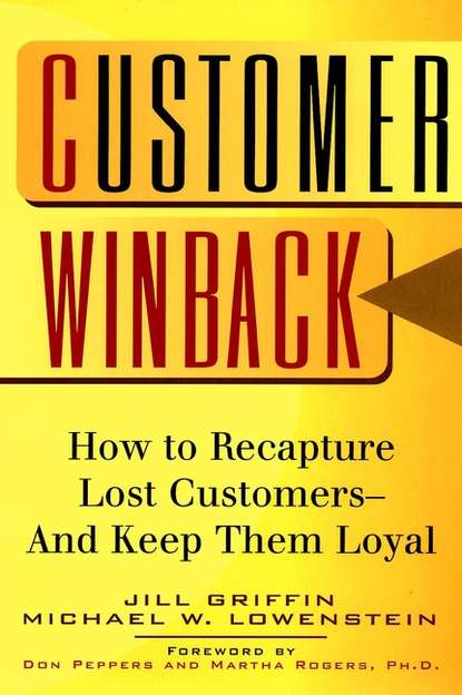 Jill  Griffin - Customer Winback. How to Recapture Lost Customers--And Keep Them Loyal