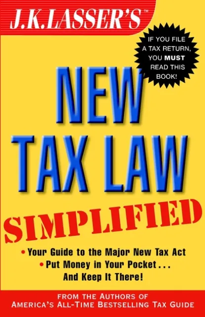 Обложка книги J.K. Lasser's New Tax Law Simplified, J.K. Institute Lasser