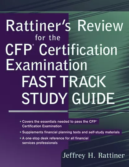 Обложка книги Rattiner's Review for the CFP(R) Certification Examination, Fast Track Study Guide, Jeffrey Rattiner H.