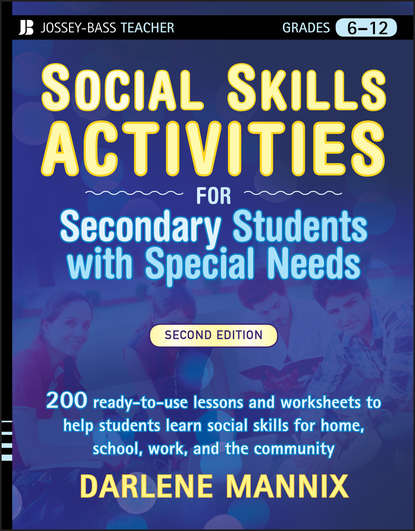 Darlene  Mannix - Social Skills Activities for Secondary Students with Special Needs