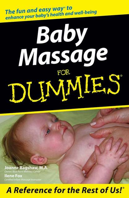 Baby Massage For Dummies (Joanne  Bagshaw). 