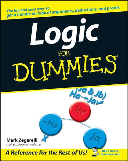 Mark  Zegarelli - Logic For Dummies