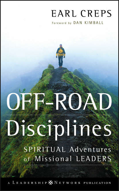 Earl Creps — Off-Road Disciplines. Spiritual Adventures of Missional Leaders
