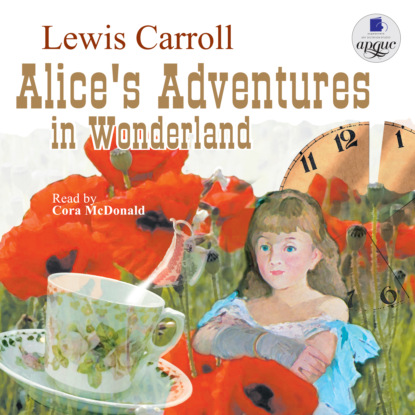 Льюис Кэрролл — Alice`s Adventures in Wonderland