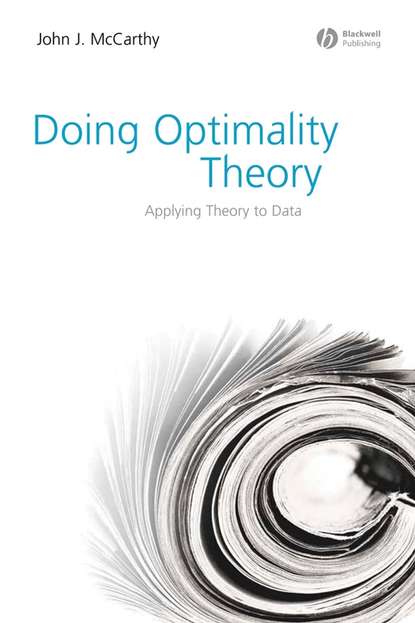 John McCarthy J. - Doing Optimality Theory. Applying Theory to Data